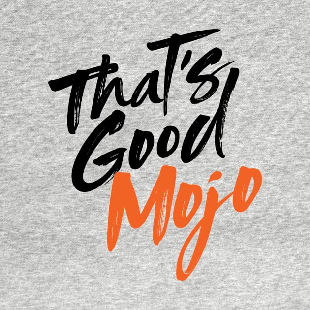 That's Good Mojo Brush Font (Light) by MojoHost